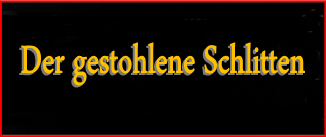 Der gestohlene Schlitten